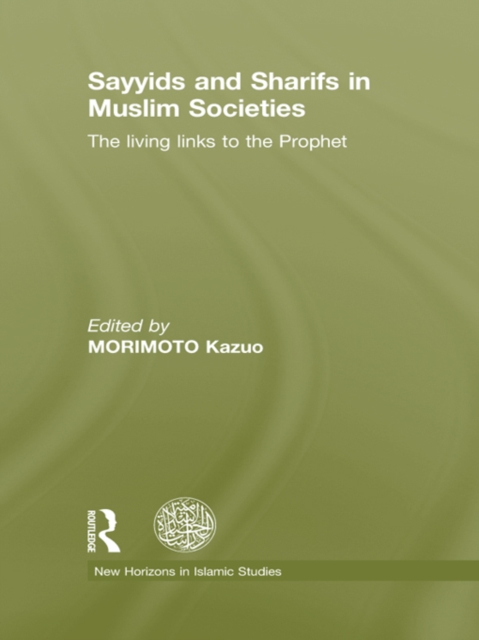Sayyids and Sharifs in Muslim Societies