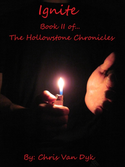 Ignite: Book II of the Hollowstone Chronicles