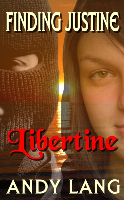Finding Justine: Libertine