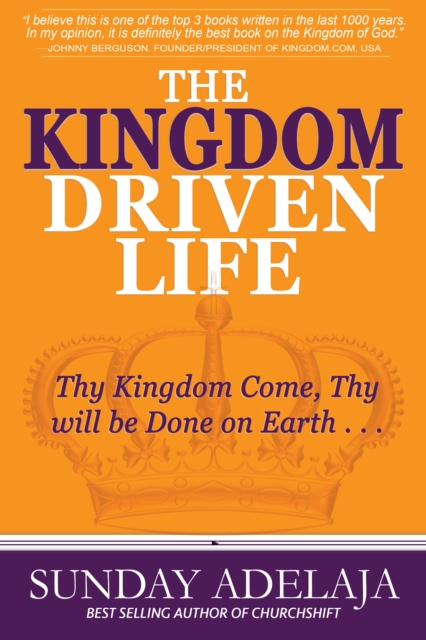 Kingdom Driven Life