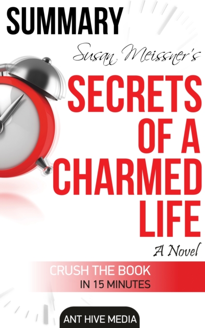 Susan Meissner's Secrets of a Charmed Life  Summary