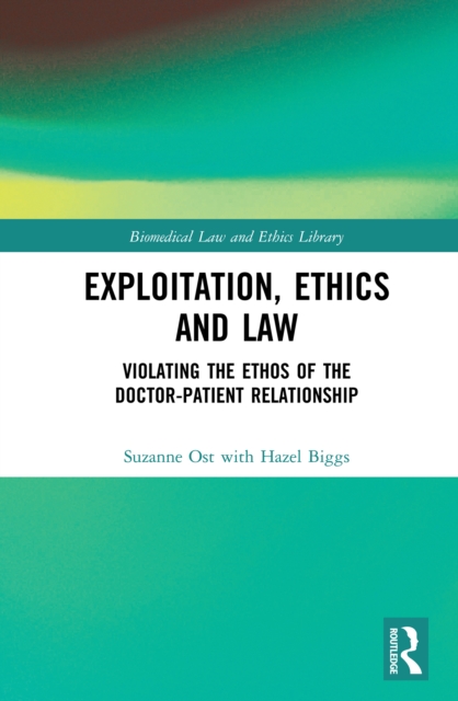 Exploitation, Ethics and Law