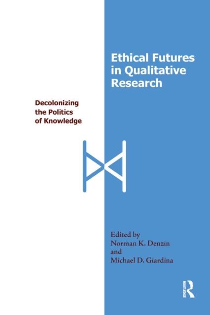 Ethical Futures in Qualitative Research