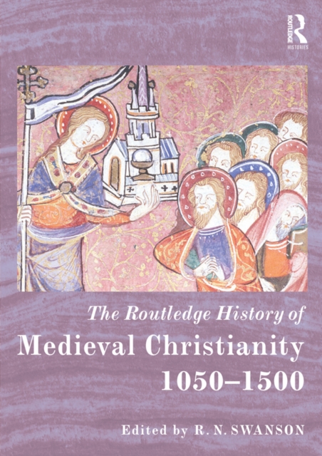 Routledge History of Medieval Christianity