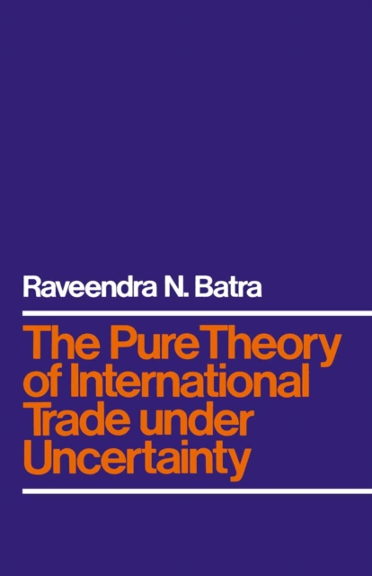 Pure Theory of International Trade under Uncertainty