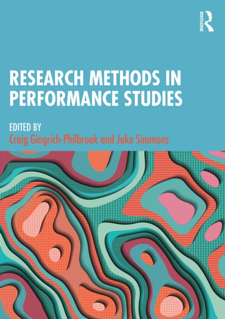 Research Methods in Performance Studies