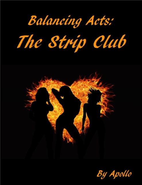 Balancing Acts: The Strip Club