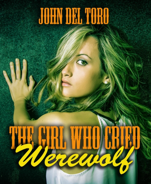 Girl Who Cried Werewolf