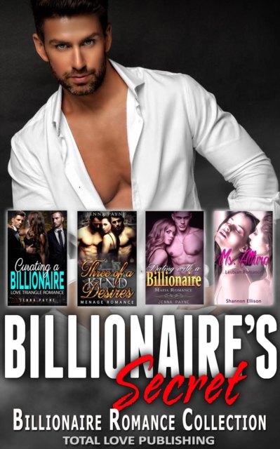 Billionaire's Secret : Billionaire Romance Collection