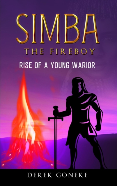 Simba The Fireboy: The Rise of a Young Warrior