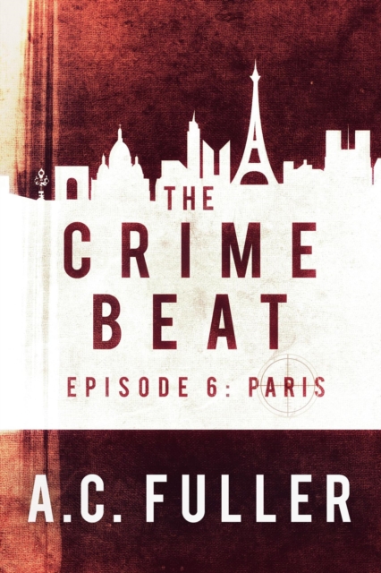 Crime Beat: Paris