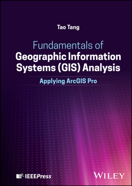 Fundamentals of Geographic Information Systems (GIS) Analysis