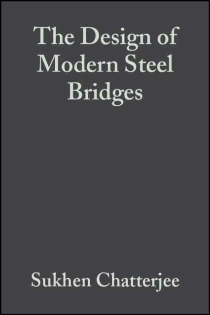 Design of Modern Steel Bridges