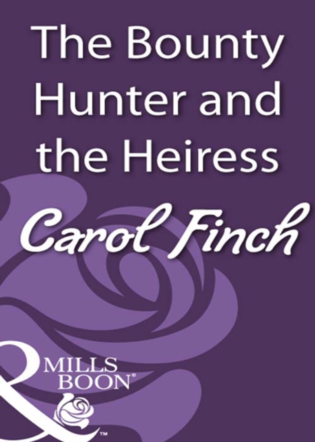 Bounty Hunter and the Heiress