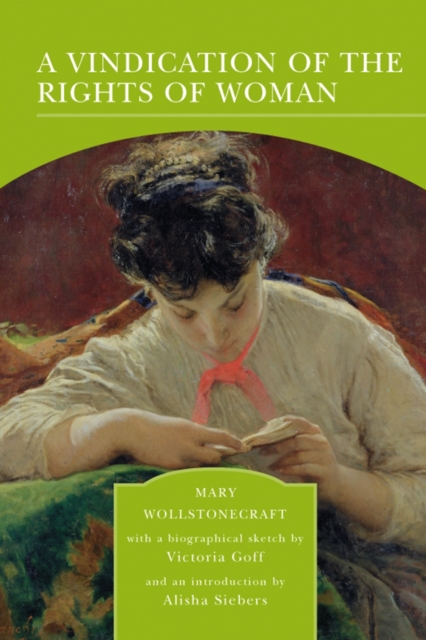 Vindication of the Rights of Woman (Barnes & Noble Library of Essential Reading)