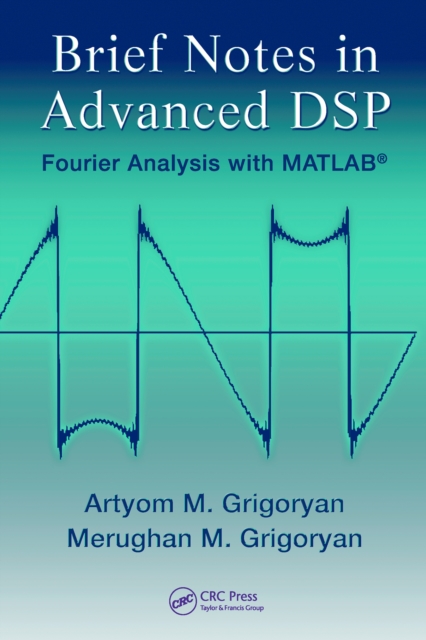 Brief Notes in Advanced DSP