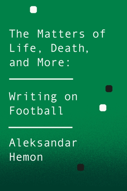 Matters of Life, Death, and More