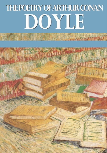 Poetry of Arthur Conan Doyle