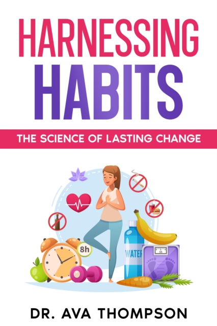 Harnessing Habits