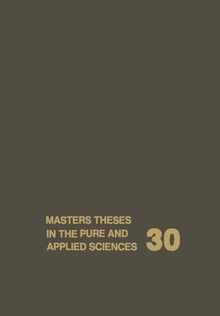 Masters Theses in the Pure and Applied Sciences