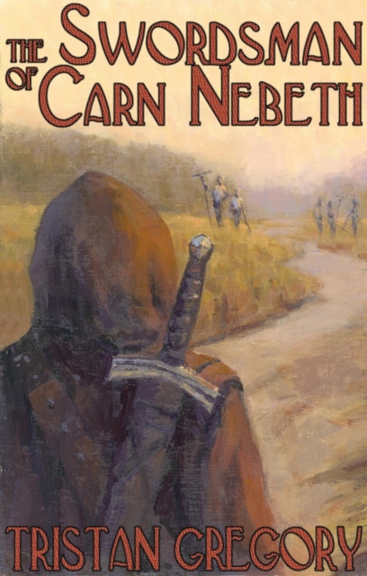 Swordsman of Carn Nebeth