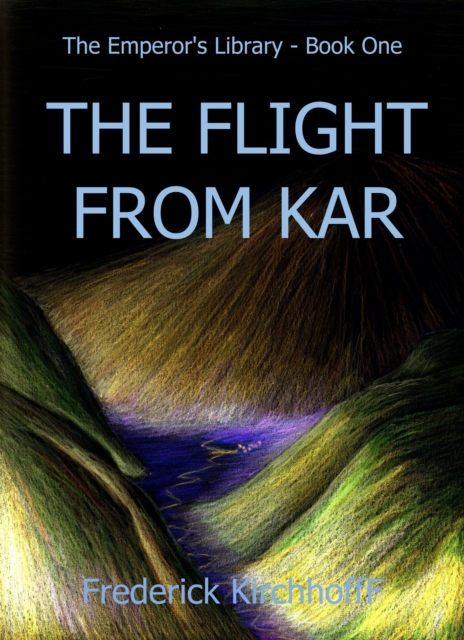 Flight from Kar (The Emperor's Library: Book One)