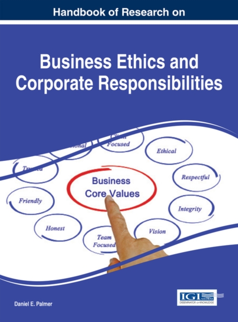 Handbook of Research on Business Ethics and Corporate Responsibilities
