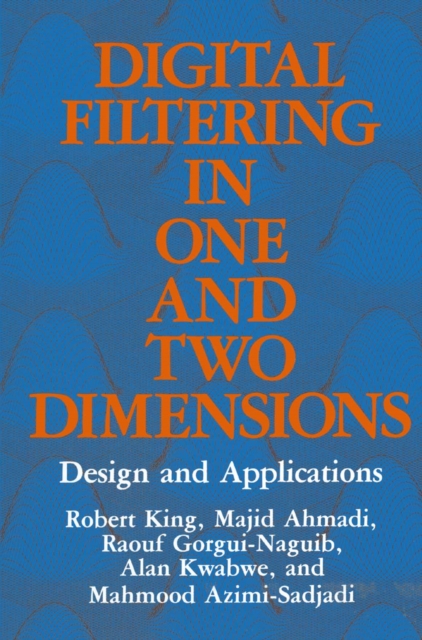 Digital Filtering in One and Two Dimensions