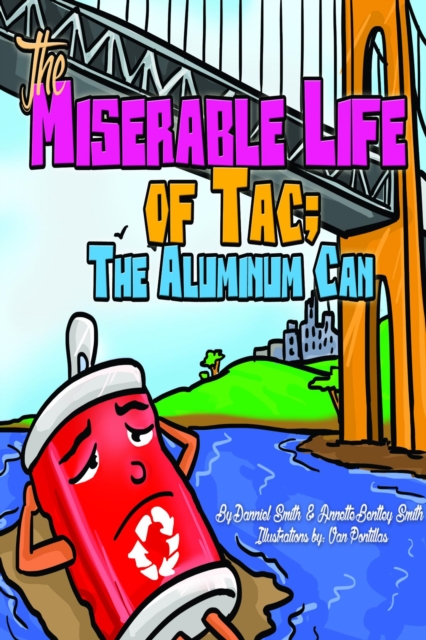 Miserable Life of Tac; The Aluminum Can