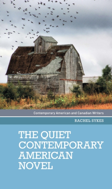 quiet contemporary American novel