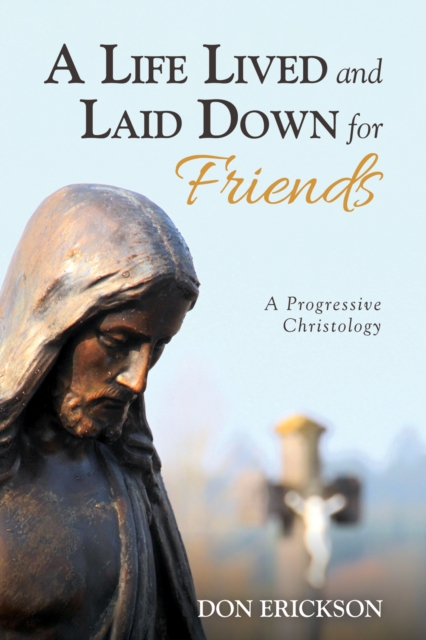 Life Lived and Laid Down for Friends