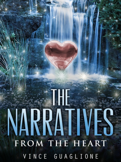 Narratives:  From The Heart