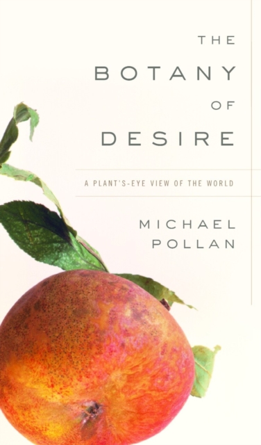 Botany of Desire
