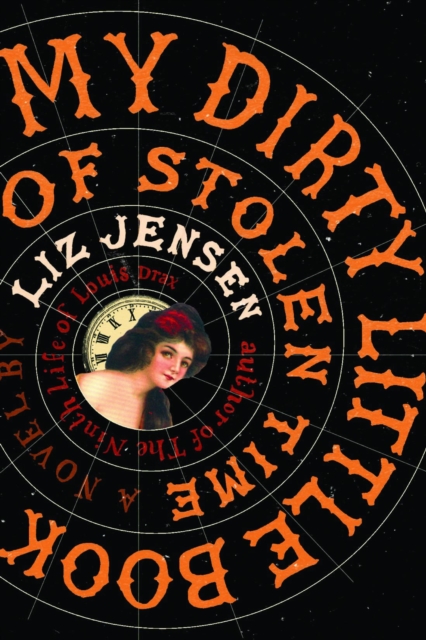 My Dirty Little Book of Stolen Time