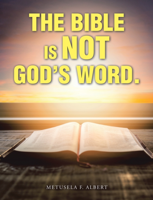 Bible  Is  Not  God's Word.