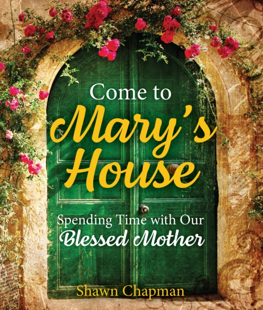 Come to Mary's House