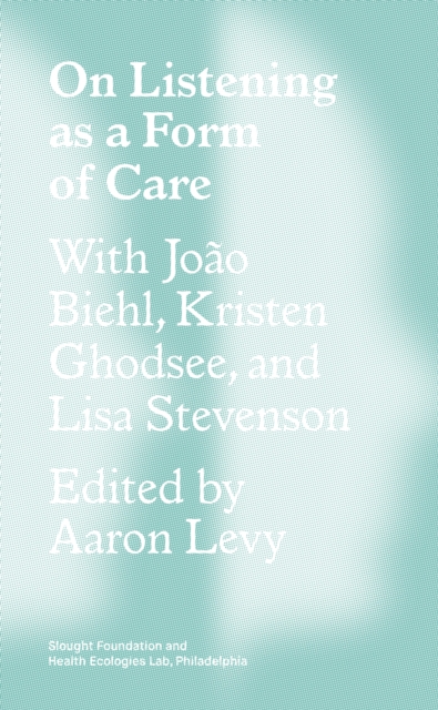 On Listening as a Form of Care