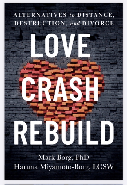 Love. Crash. Rebuild.