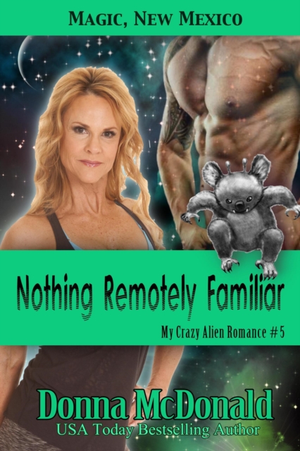 Nothing Remotely Familiar: Magic, New Mexico