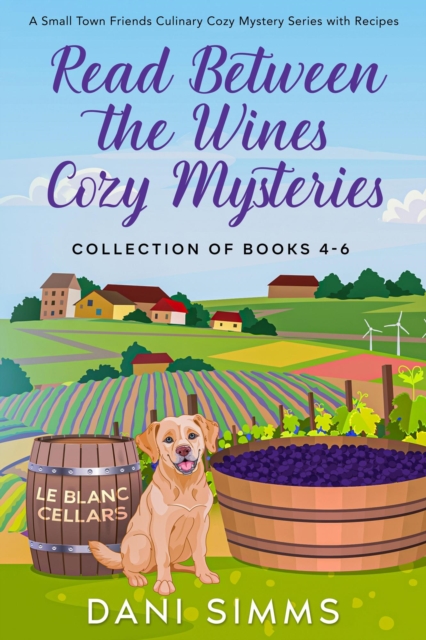 Read Between the Wines Cozy Mysteries Collection of Books 4-6