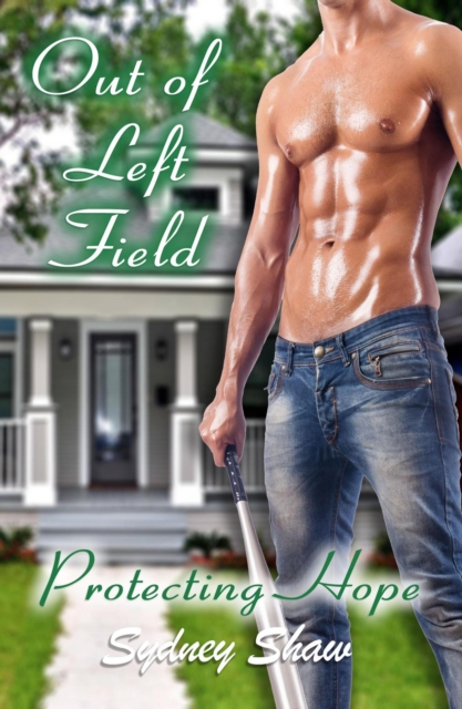 Out of Left Field - Protecting Hope