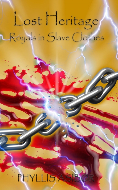 Lost Heritage: Royals in slave clothes