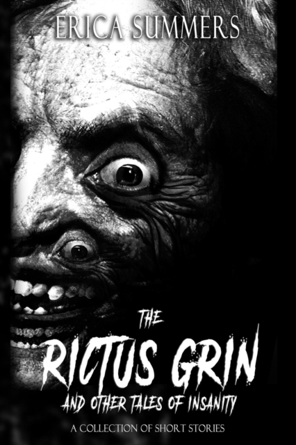 Rictus Grin and Other Tales of Insanity