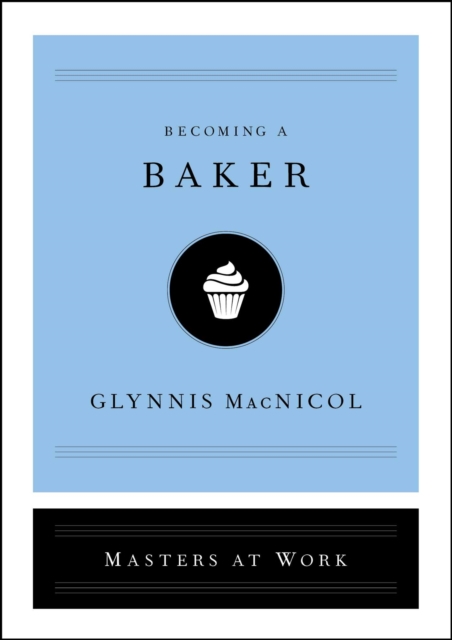 Becoming a Baker