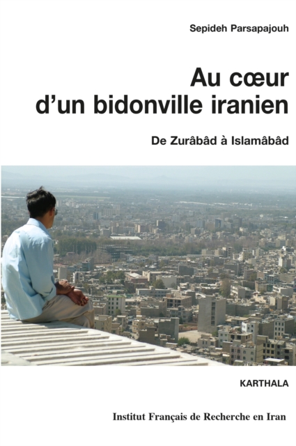Au coeur d'un bidonville iranien