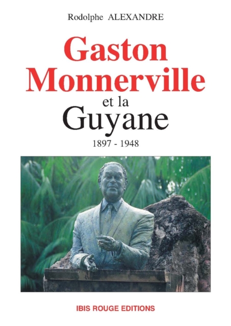 Gaston Monnerville et la Guyane