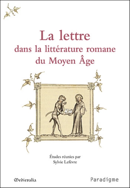 La lettre dans la littérature romane du Moyen Âge