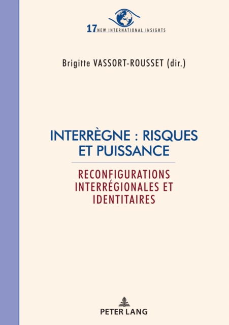 Interrègne : risques et puissance