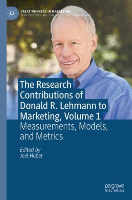Research Contributions of Donald R. Lehmann to Marketing, Volume 1