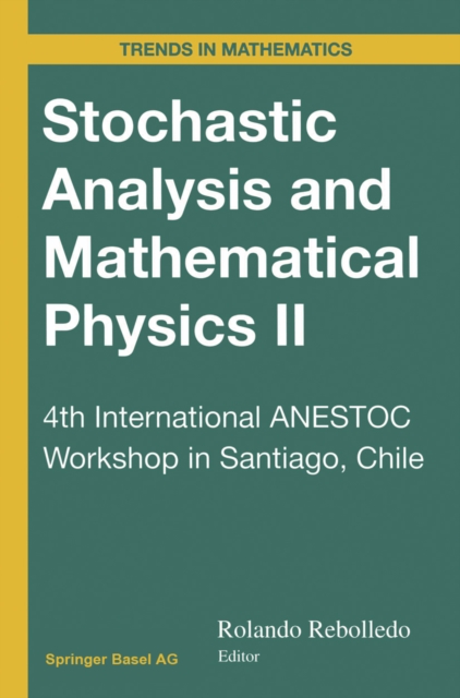 Stochastic Analysis and Mathematical Physics II